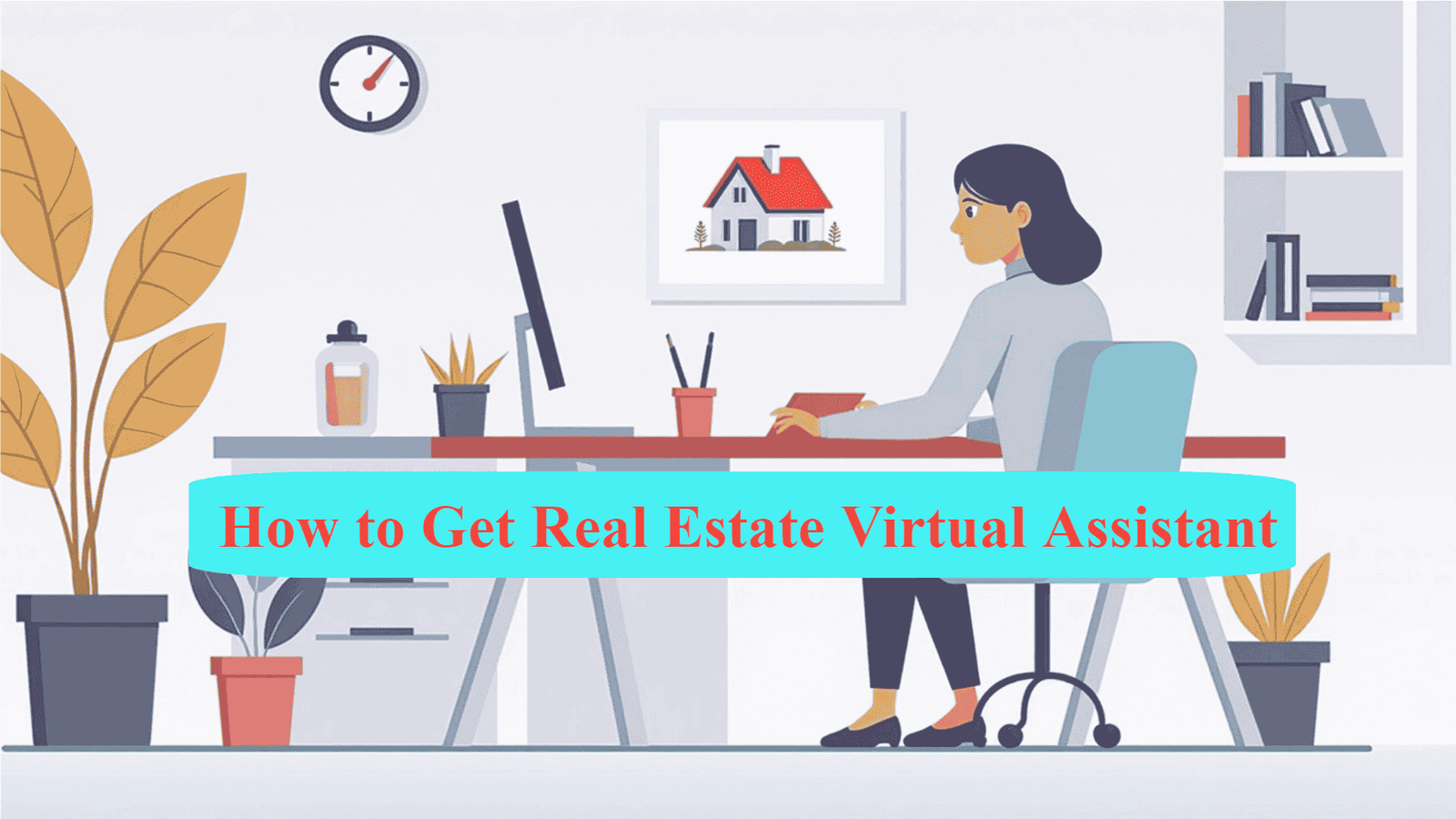 Real Estate Virtual Assistant