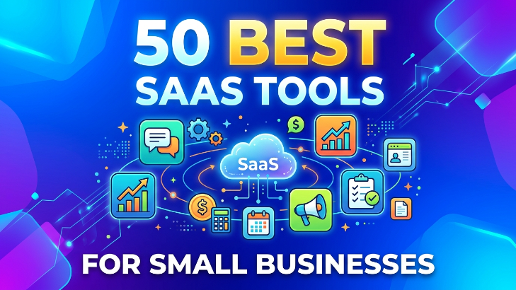 50 Best SaaS Tools for Small Businesses in 2026